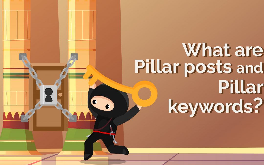 Pillar Keywords and Pillar Posts