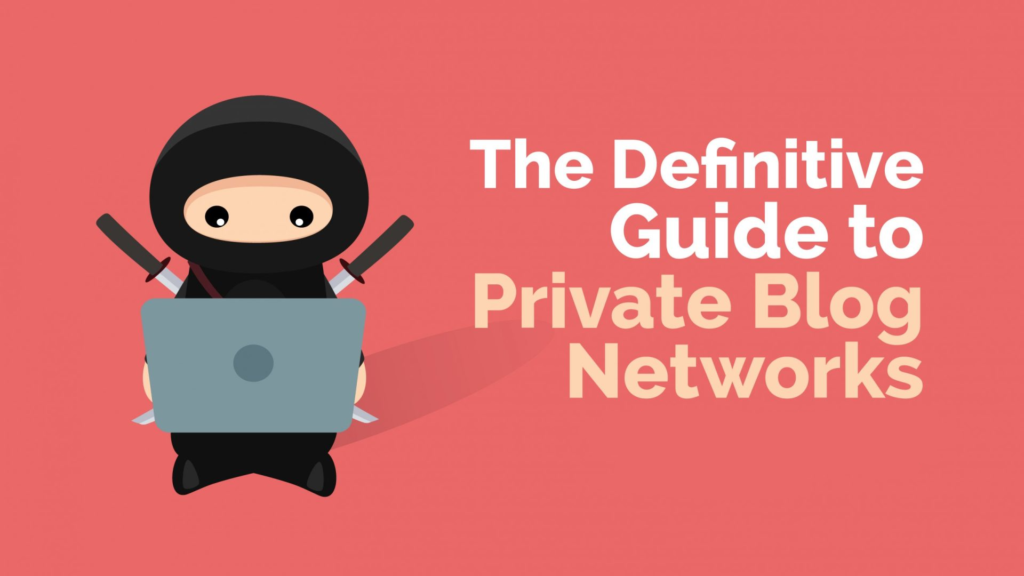 Guide to Private Blog Networks