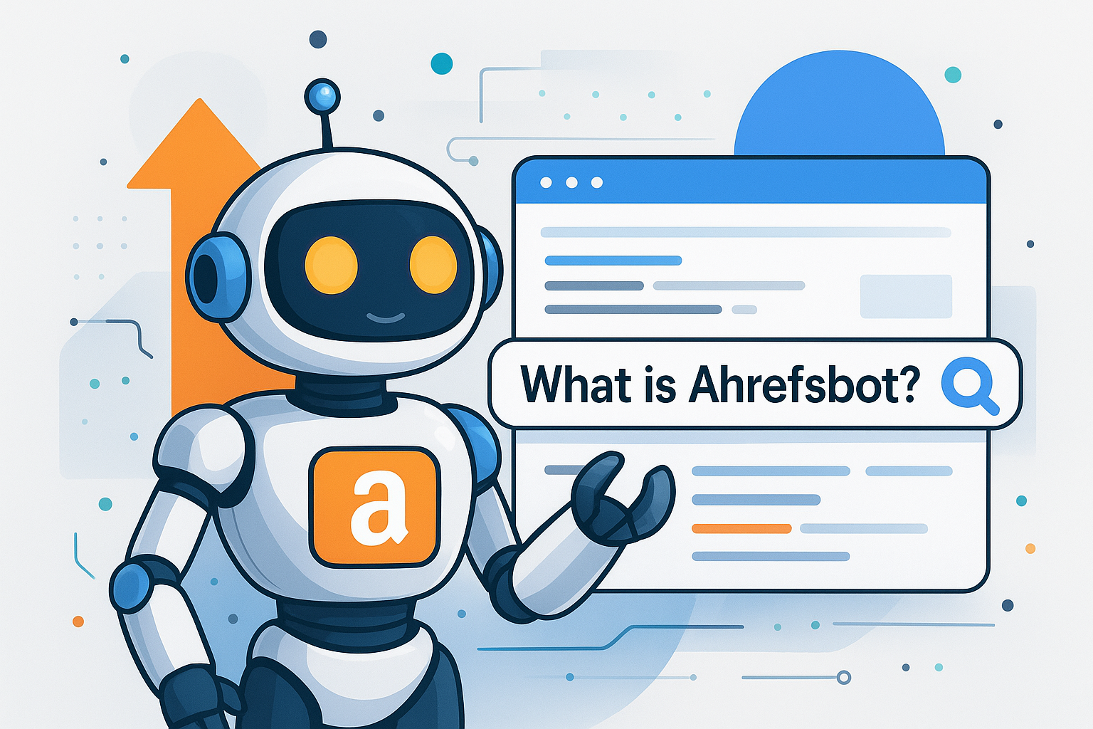 what is ahrefsbot main pic what is ahrefsbot main pic