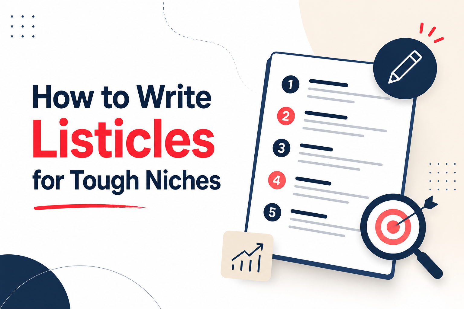Listicles for tough niches Listicles for tough niches